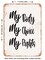 DECORATIVE METAL SIGN - My Body My Choice My Rights - Vintage Rusty Look
